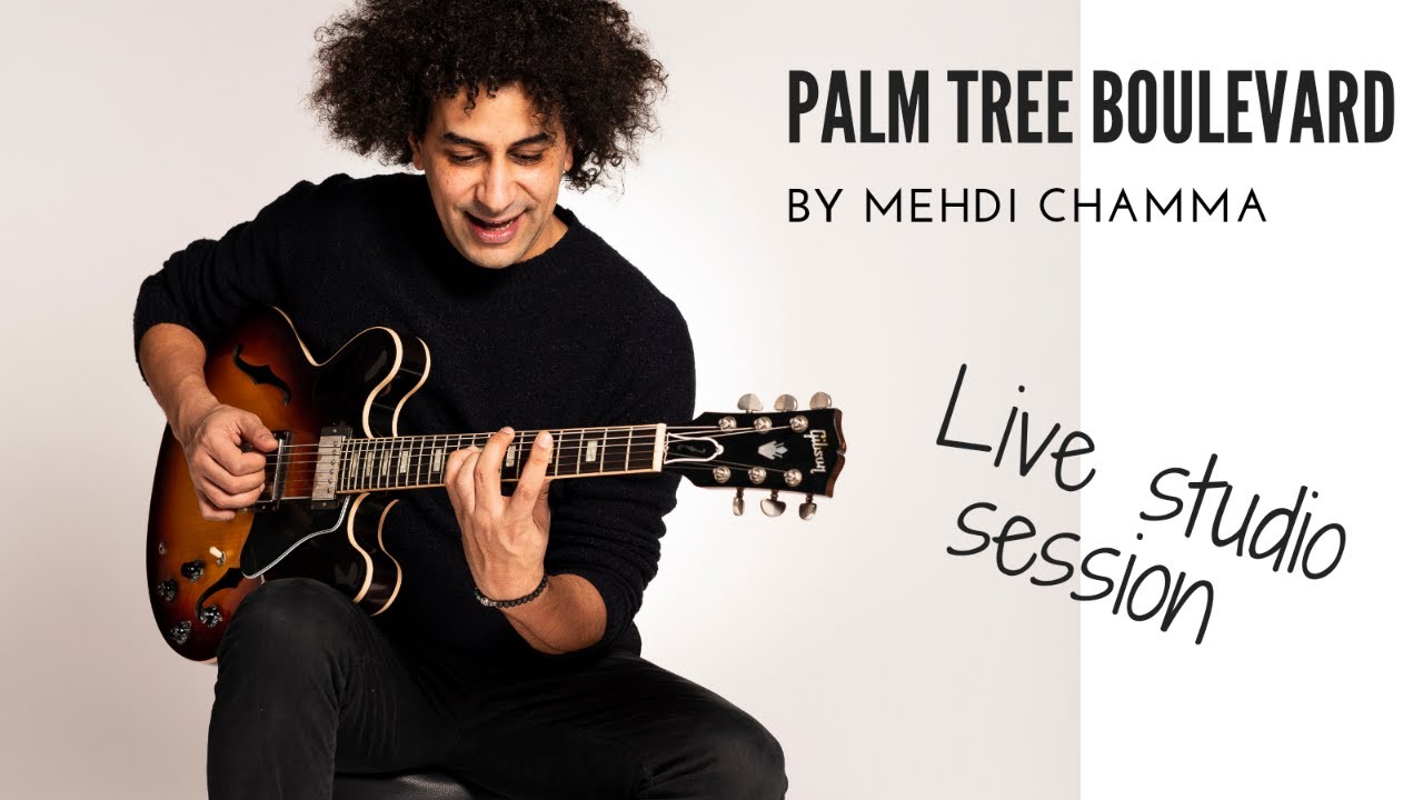 Mehdi Chamma - Palm Tree Boulevard - Live in studio