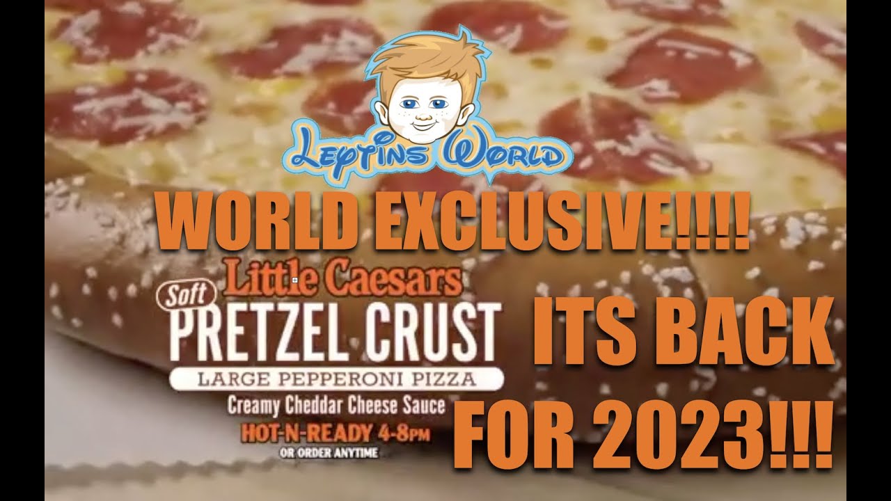 Little Ceasars Pretzel Crust Pizza is BACK NOW in 2023!!!!