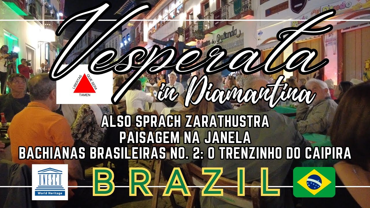 Vesperata em Diamantina - 2023: Also Sprach Zarathustra, Paisagem na Janela, O Trenzinho do Caipira