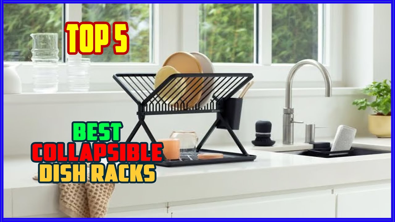 TOP 5 Best Collapsible Dish Racks 2025
