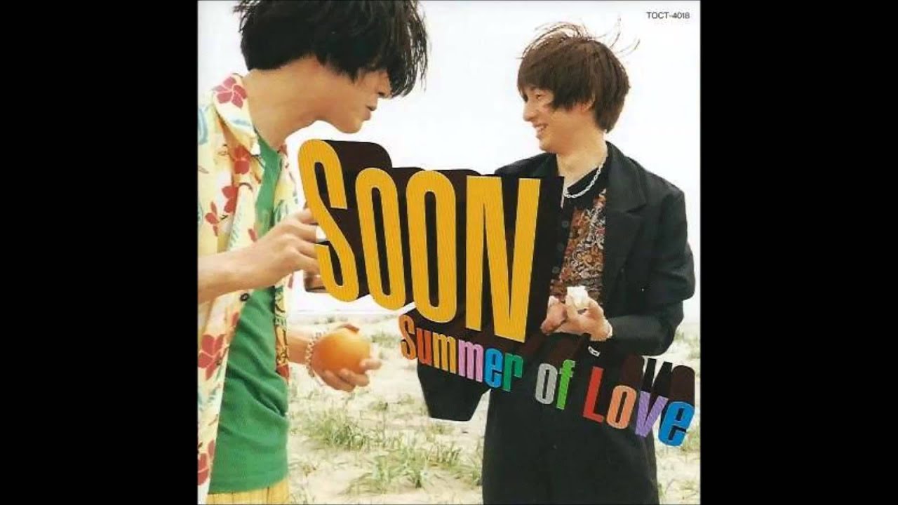 Summer of Love／SOON