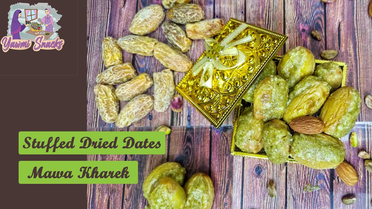 Eid-Ul-Fitr Kharek | Mawa Kharek | Stuffed Dried Dates | Bohri Dish | Yawmi Snacks