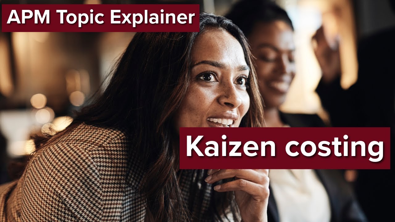 APM Topic Explainer: Kaizen Costing