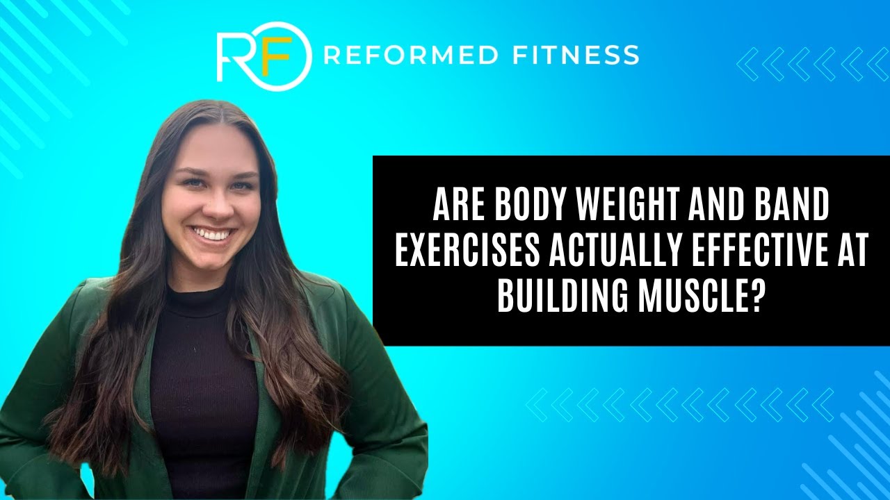 Are Bodyweight and Band Exercises Actually Effective at Building Muscle?