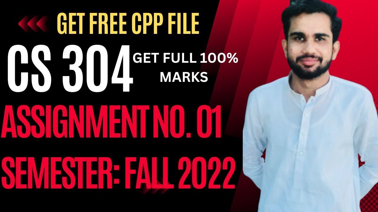 CS304 Assignment No. 01Semester: Fall 2022#sirnabeelch #studytips3.0