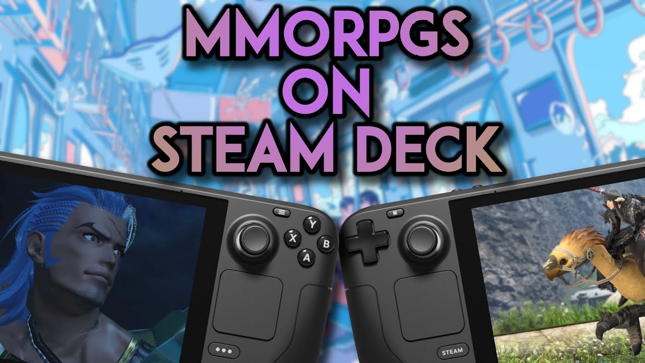 「MMORPGs On Steam Deck」
