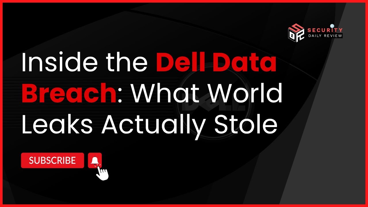 Inside the Dell Data Breach: What World Leaks Actually Stole