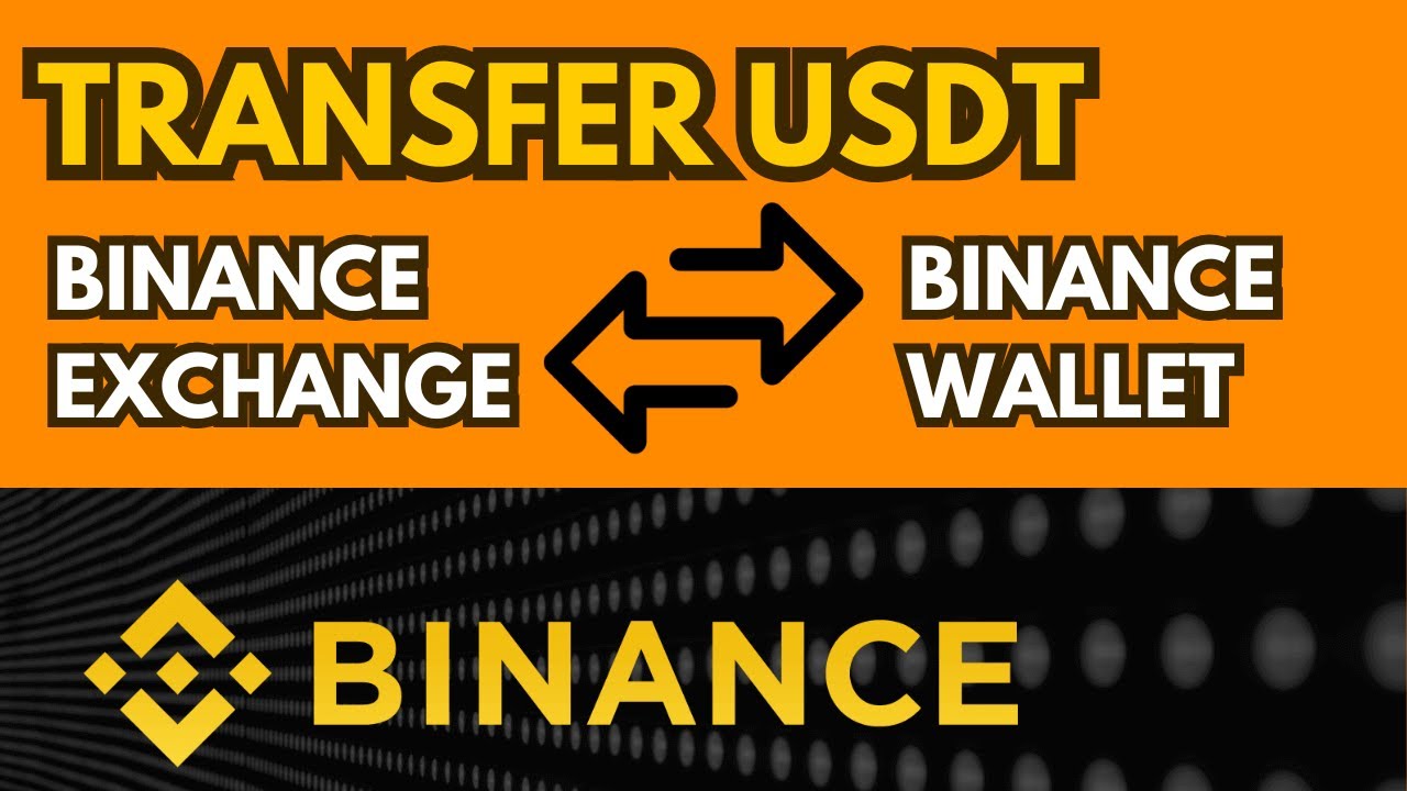 КАК ПЕРЕВЕСТИ USDT С БИРЖИ BINANCE НА КОШЕЛЕК BINANCE