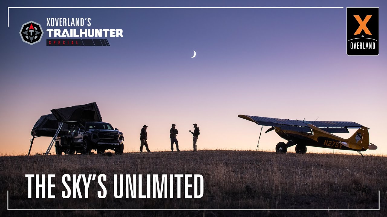 The Sky's Unlimited | 2024 Tacoma Adventure | XOVERLAND’s Trailhunter Special EP5
