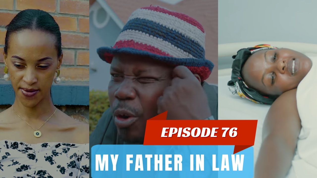 MY FATHER IN LAW EPISODE 76 : CHATTY KWICIRA KEZA MUBITARO 😭😭😭/ SCOTT YARAKAYE 😭😭
