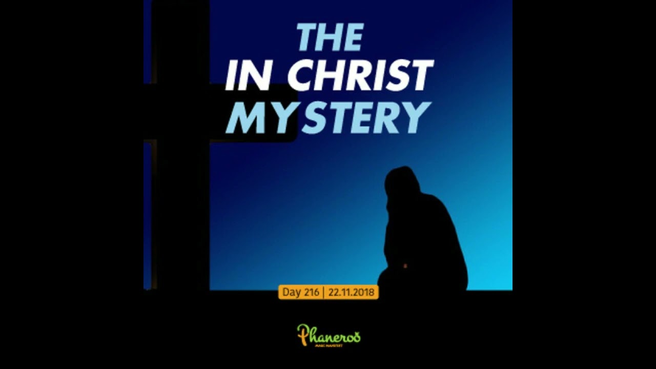 Phaneroo 216-The in Christ Mystery 