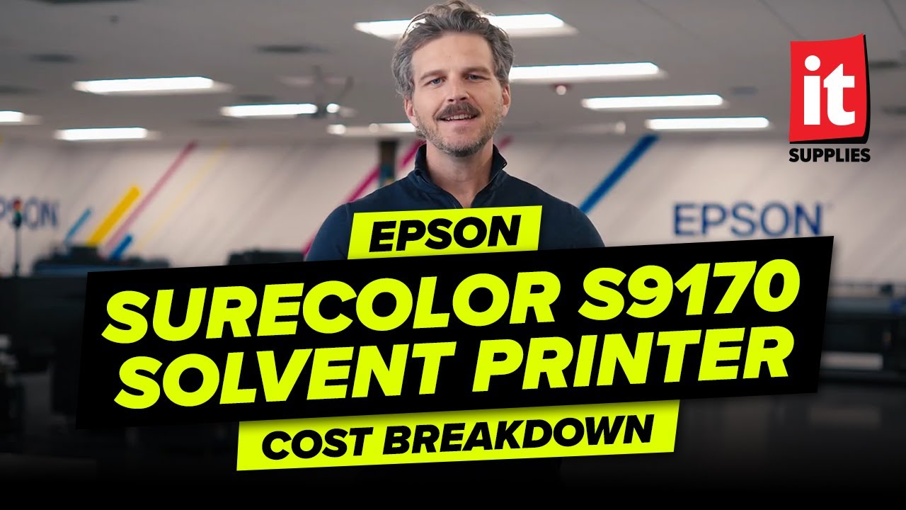 EPSON SureColor S9170 Solvent Printer: Cost Breakdown