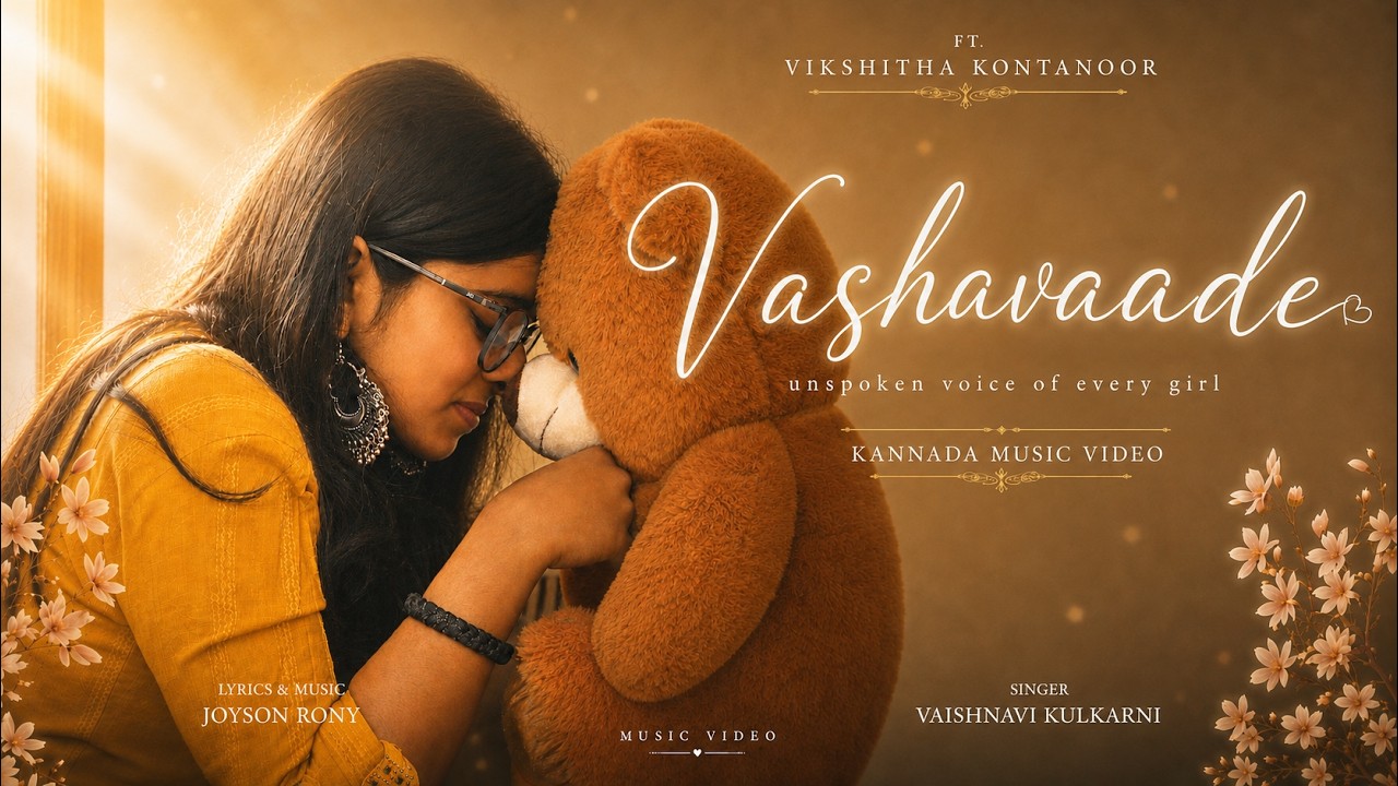Vashavaade|Kannada Music Video|Vikshitha Kontanoor|Joyson Rony