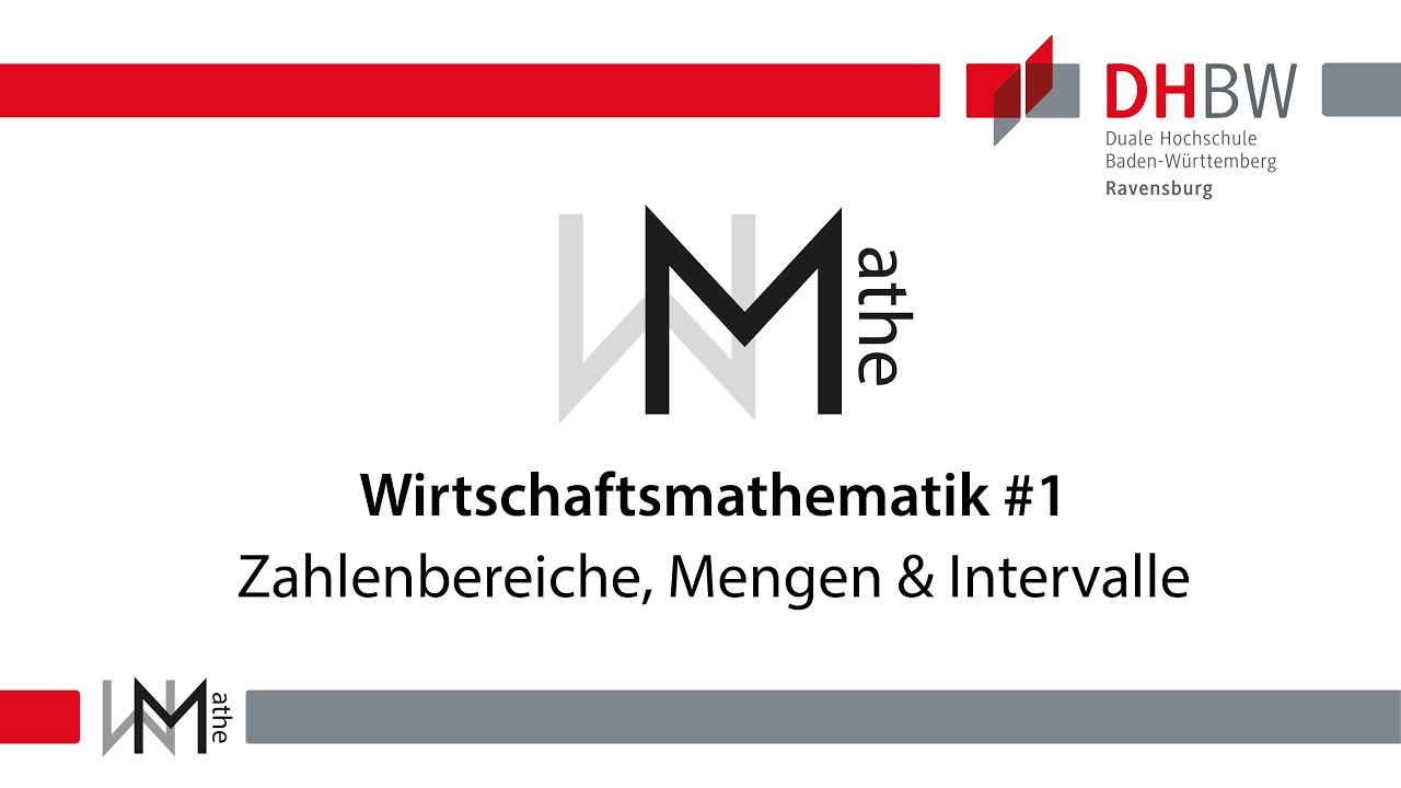 Zahlenbereiche, Mengen & Intervalle [Wirtschaftsmathematik #1]