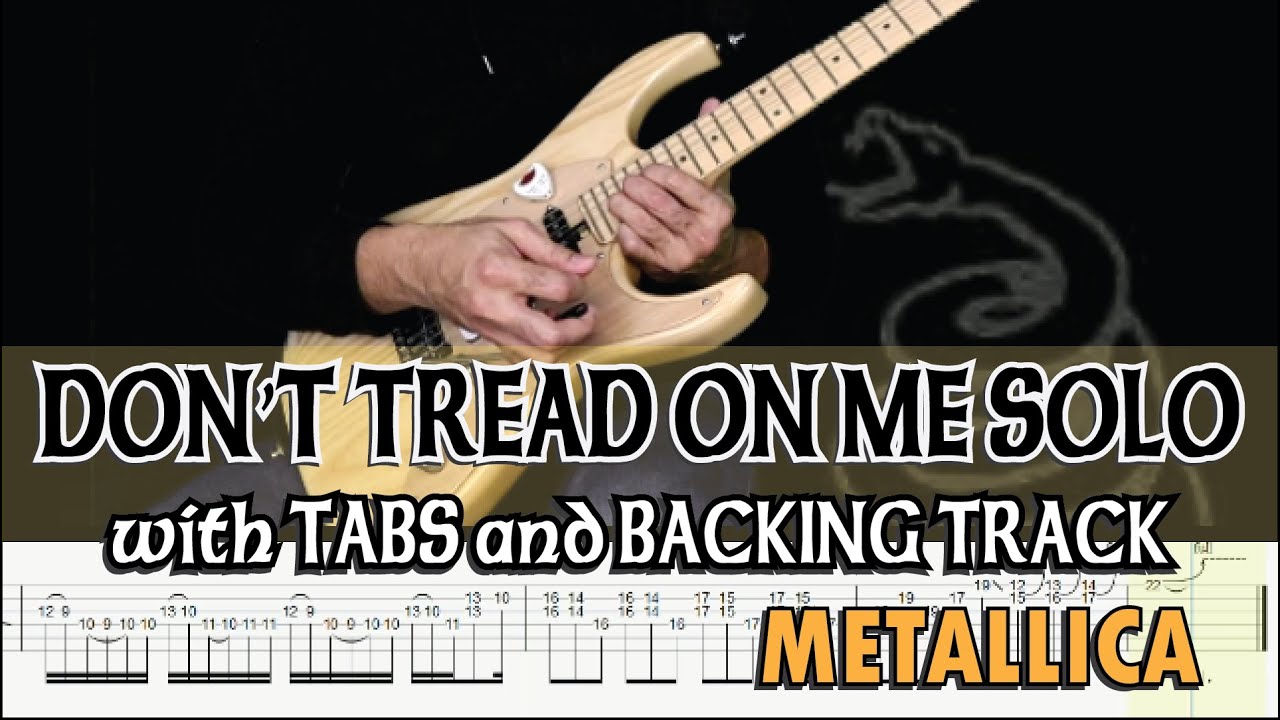 METALLICA | DON'T TREAD ON ME SOLO with GUITAR PRO 7 TABS and BACKING TRACK |  ALVIN DE LEON (2020)