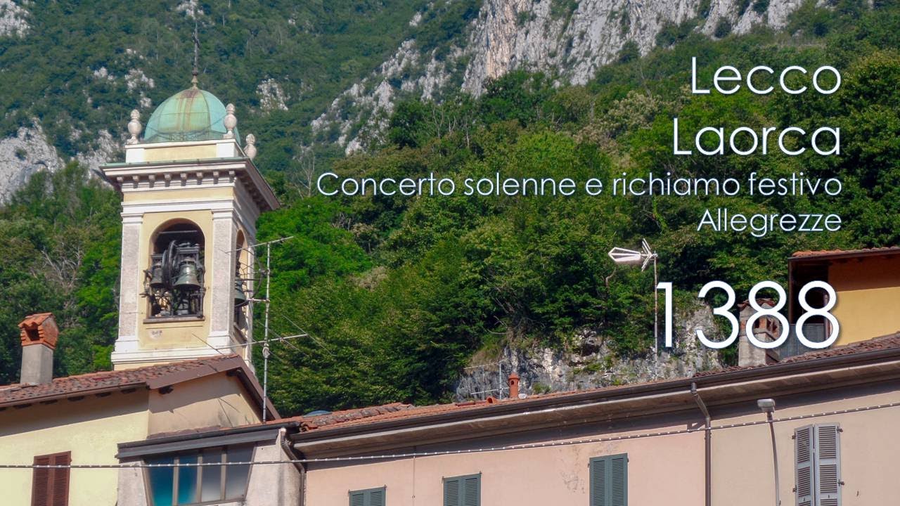 Le campane di Lecco - rione Laorca - Concerto e allegrezze