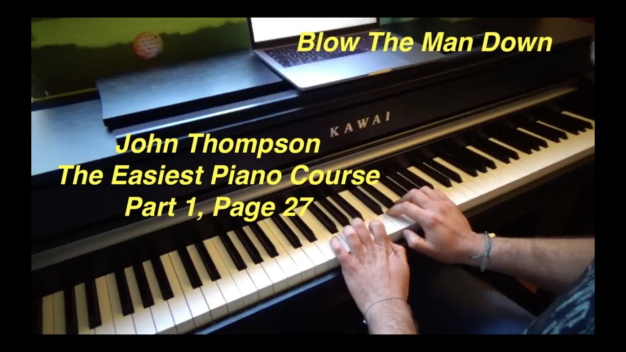 Blow the Man Down &ndash; John Thompson's Easiest Piano Course Part 1, Page 27 Tutorial