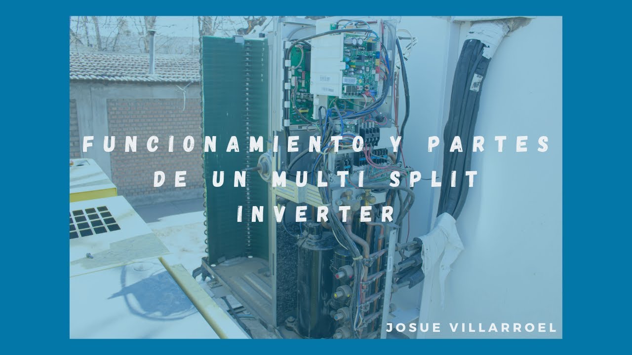 Multi Split Inverter 🔧 Partes y funcionamiento ✅