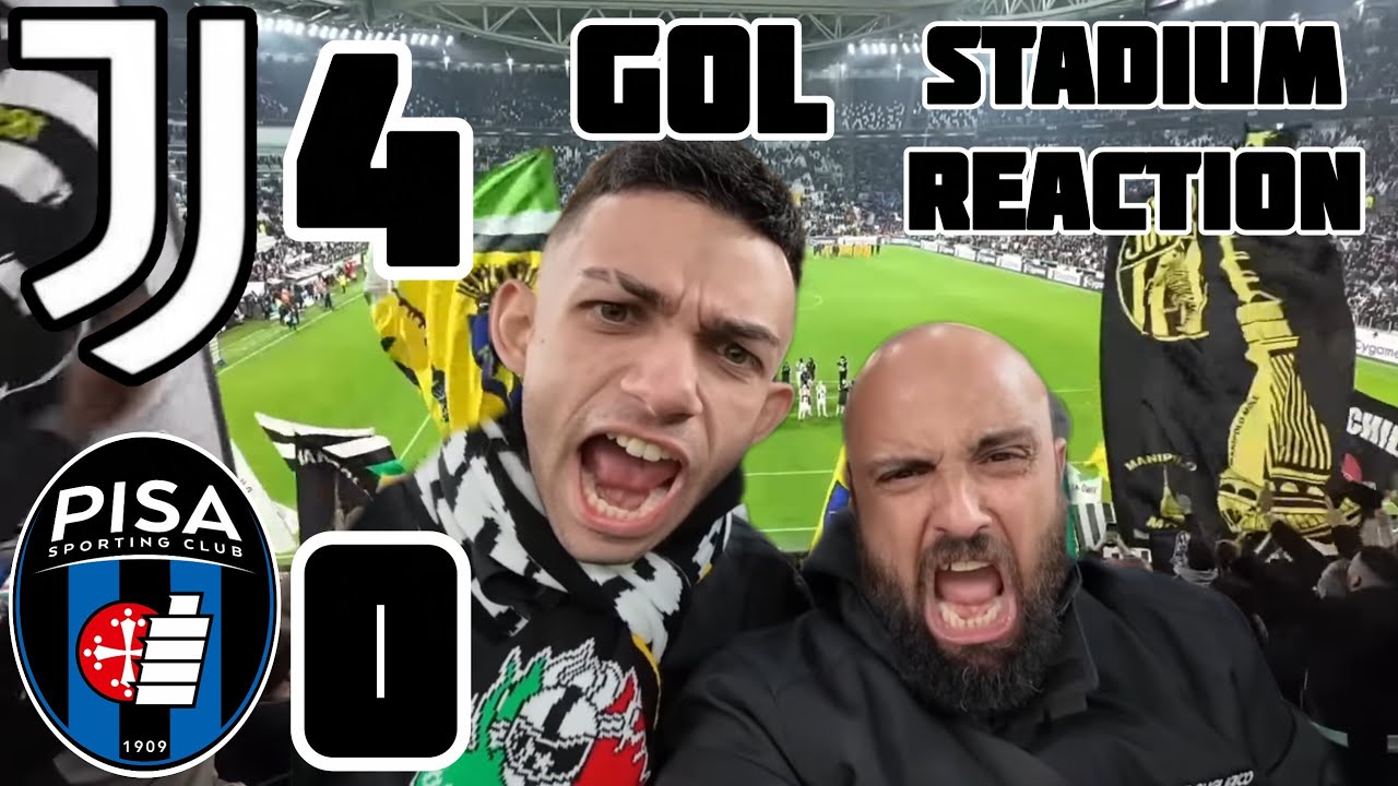 Juventus Pisa 4-0 | Gol live reaction curva sud Allianz Stadium