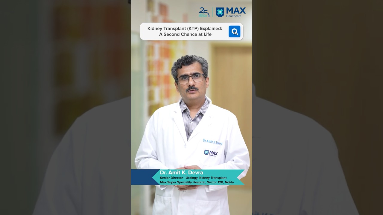 Kidney Transplant (KTP) Explained: A Second Chance at Life