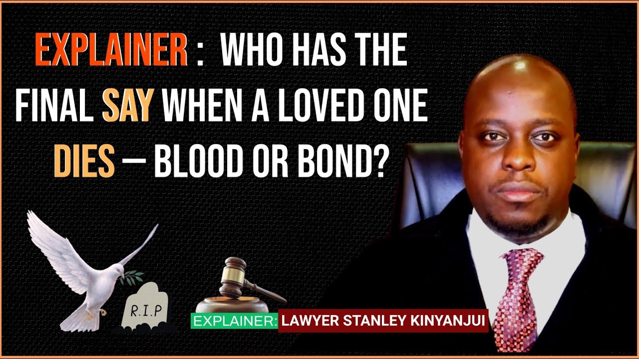 Why Kenyan Families Fight Over the Dead, Lawyer Stanley Kinyanjui Explains