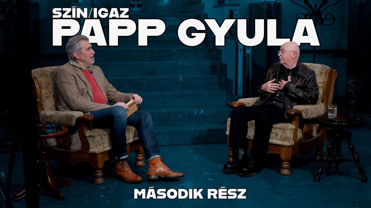 SZÍN/IGAZ #4 – PAPP GYULA: MÁSODIK RÉSZ