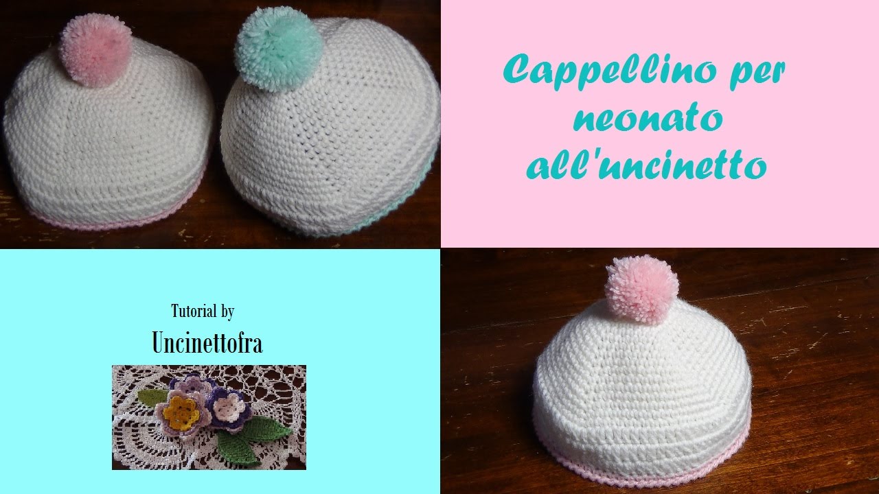 cappellino per neonato all'uncinetto tutorial