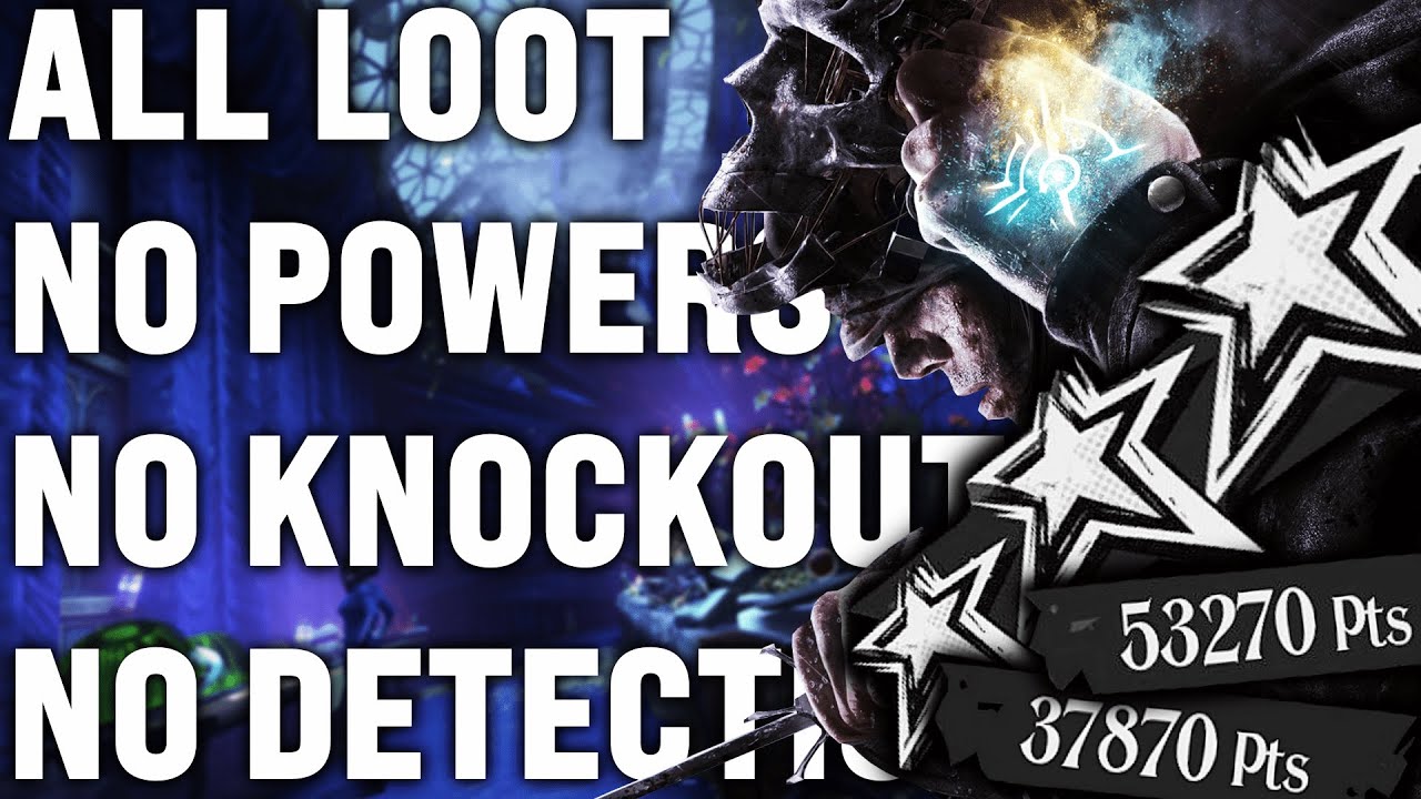 Dishonored: Dunwall City Trials, Burglar & Mystery Foe (All Loot, Expert, 3 Stars, No Powers, Ghost)