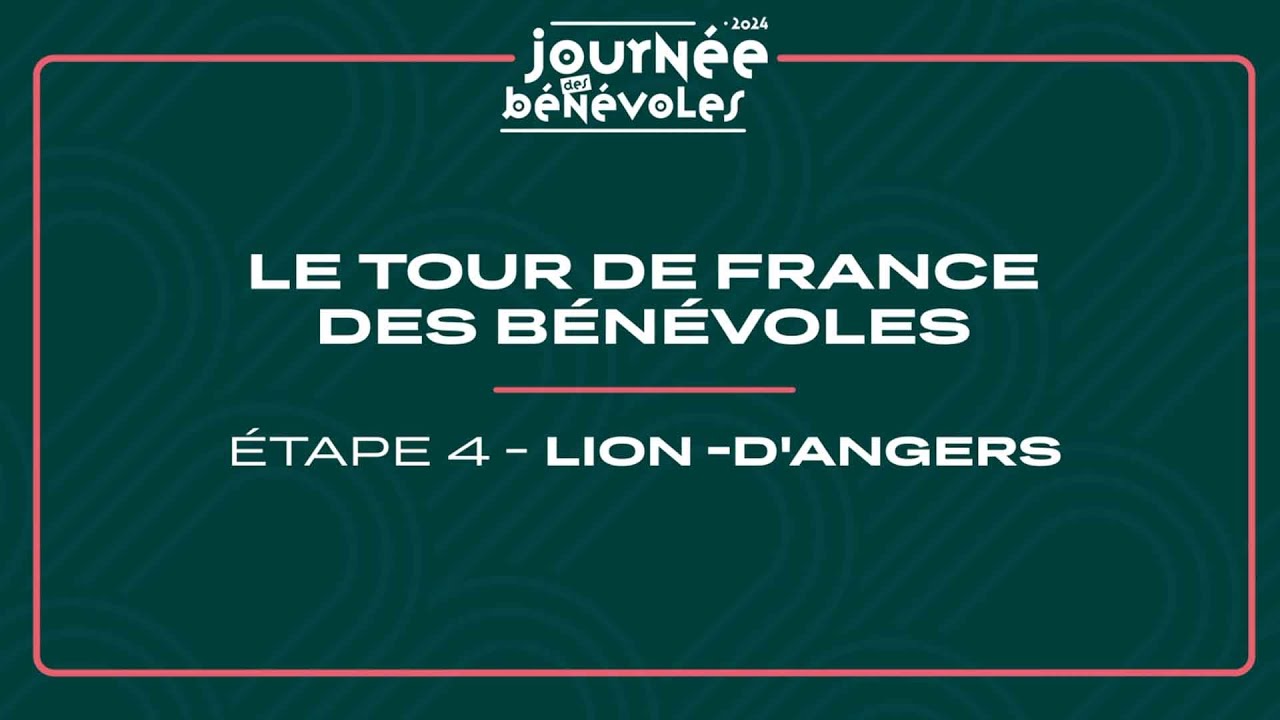 Le Tour de France des Bénévoles - Étape 4 - Lion-D'Angers