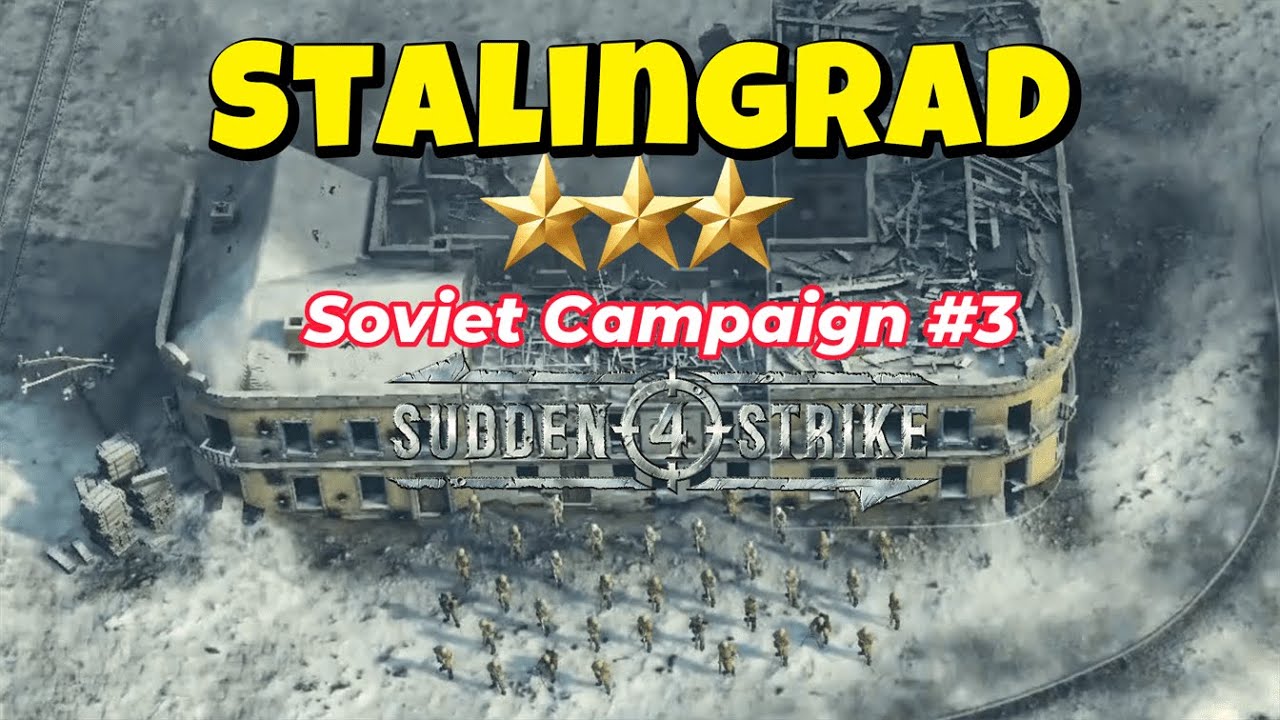 Sudden Strike 4 - Soviet Campaign : Mission 3 - Stalingrad