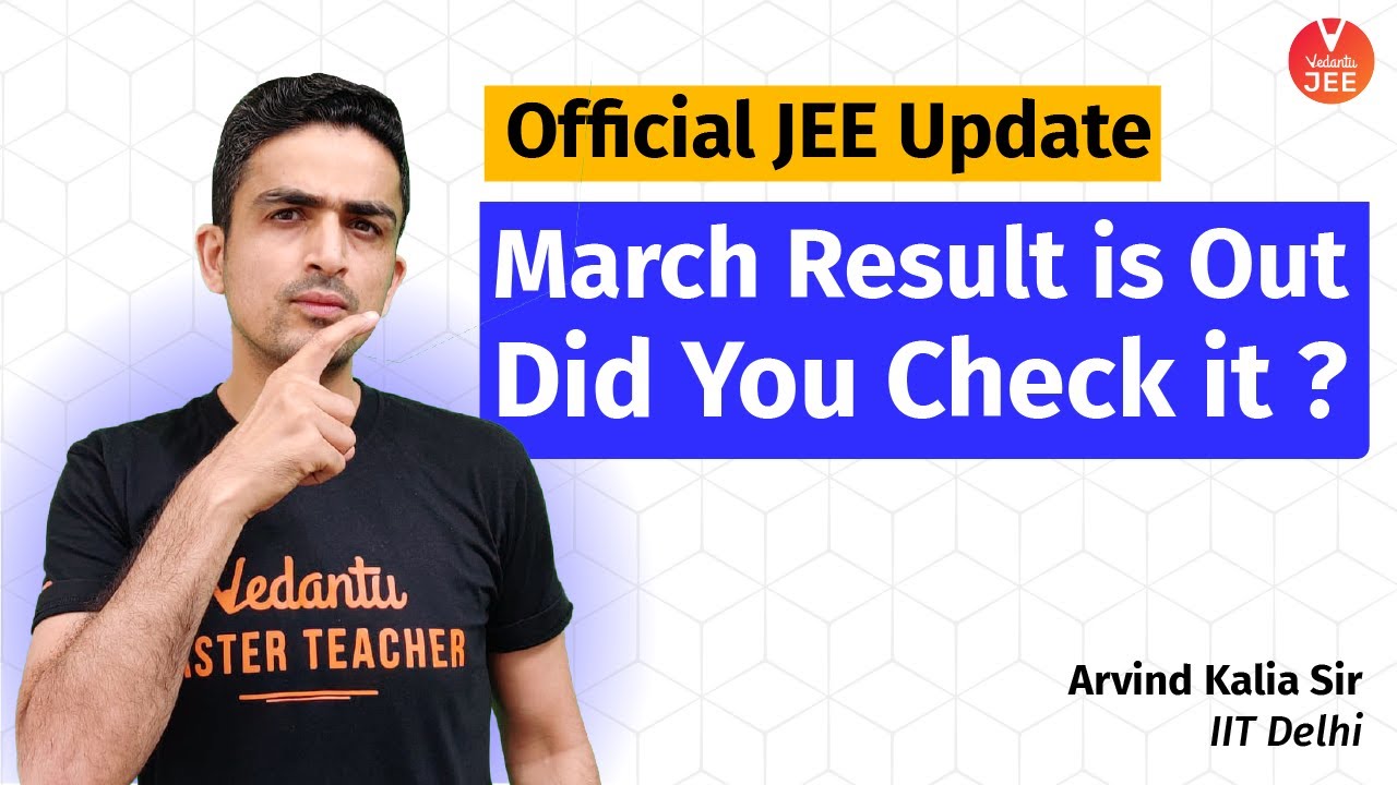 JEE Main 2021 March Attempt Results are Out!🔥| NTA JEE Main Result 2021 | Arvind Kalia Sir | Vedantu