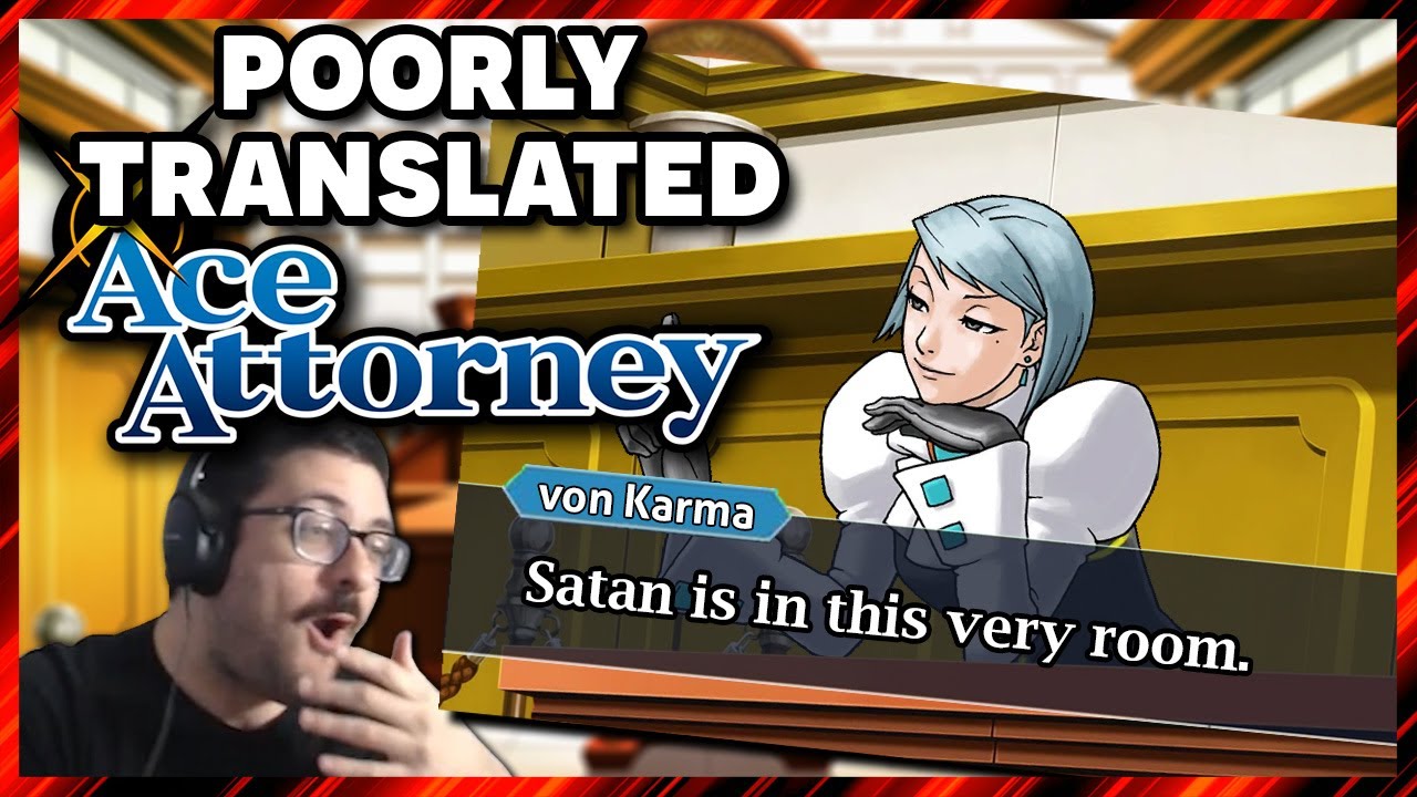 Ace Attorney Ran Through Google Translate 100 Times | Case 3-5, Bridge to the Turnabout pt. 2