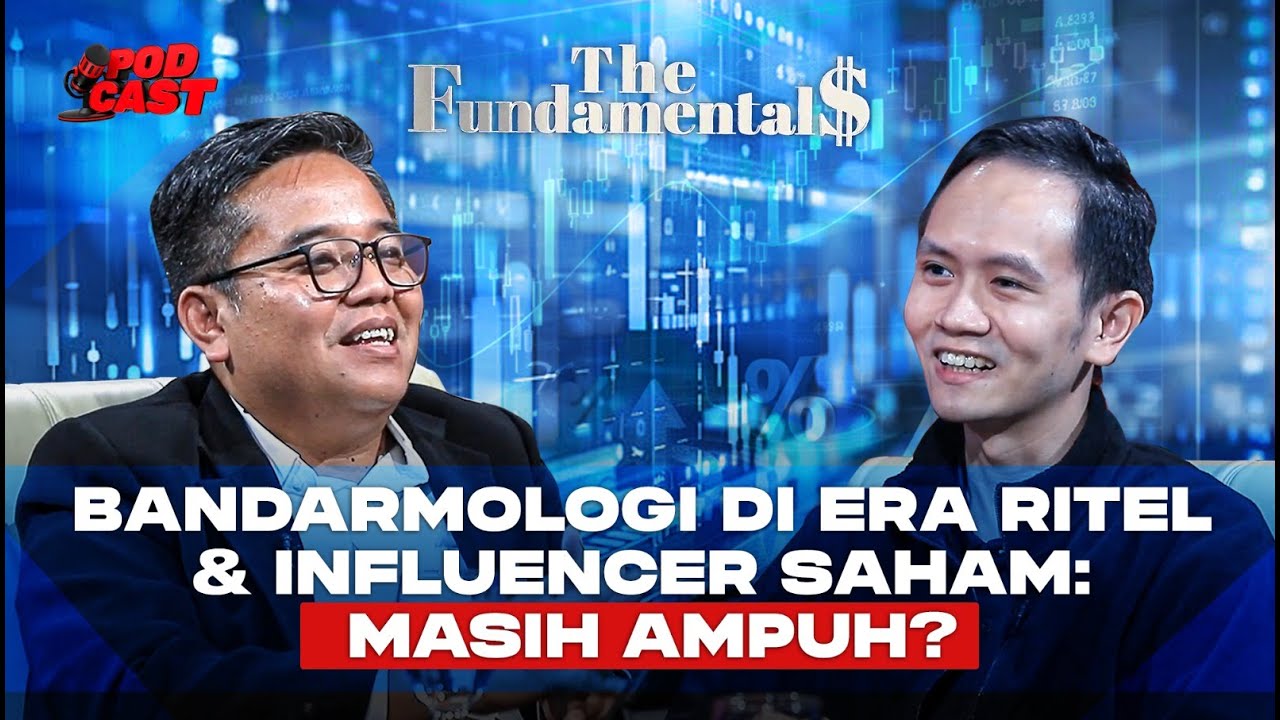 [FULL] Bandarmologi di Era Ritel & Influencer Saham: Masih Ampuh? | THE FUNDAMENTALS
