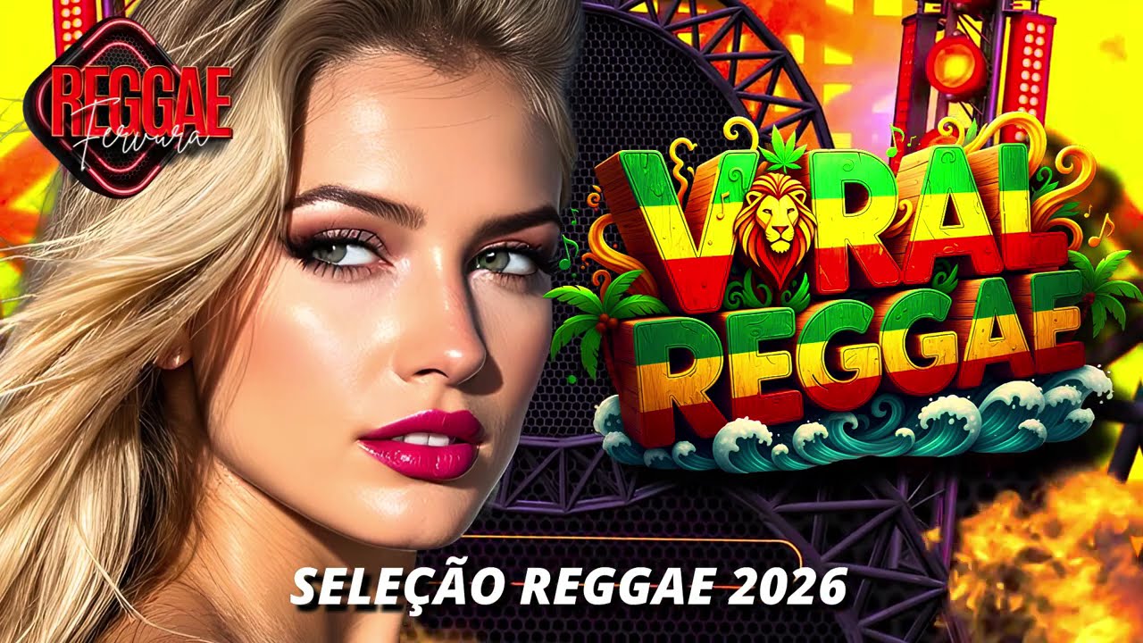 ❤️‍🔥SELEÇÃO DE REGGAE PARA 2026 - MELHORES REGGAE REMIX
