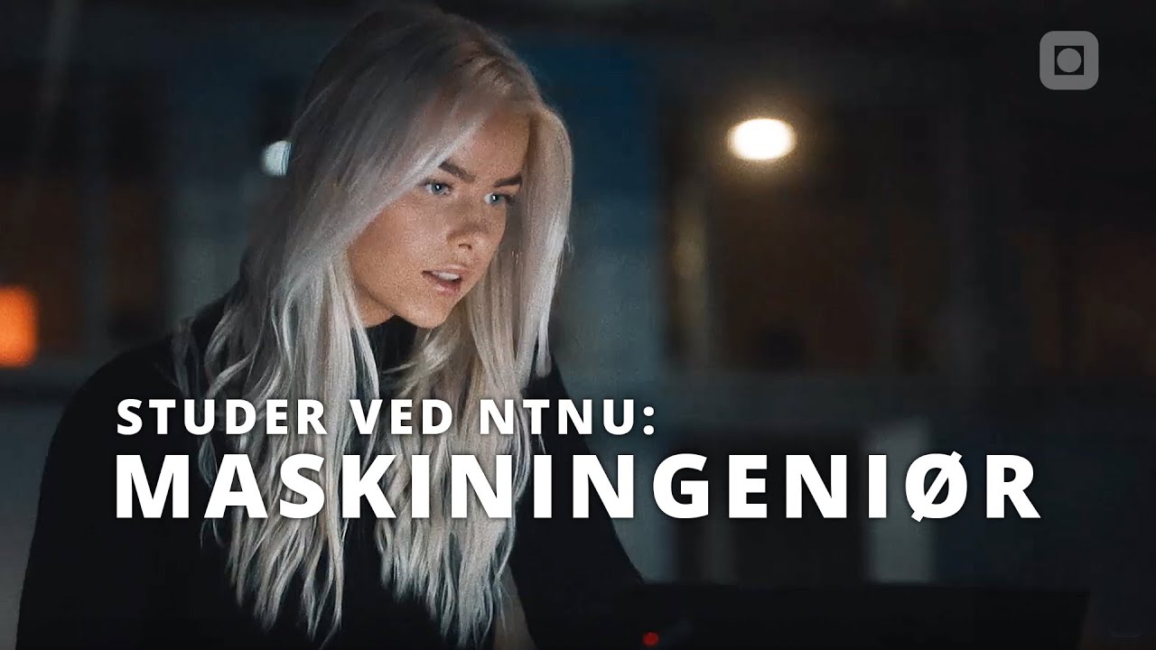 Maskiningeniør | NTNU