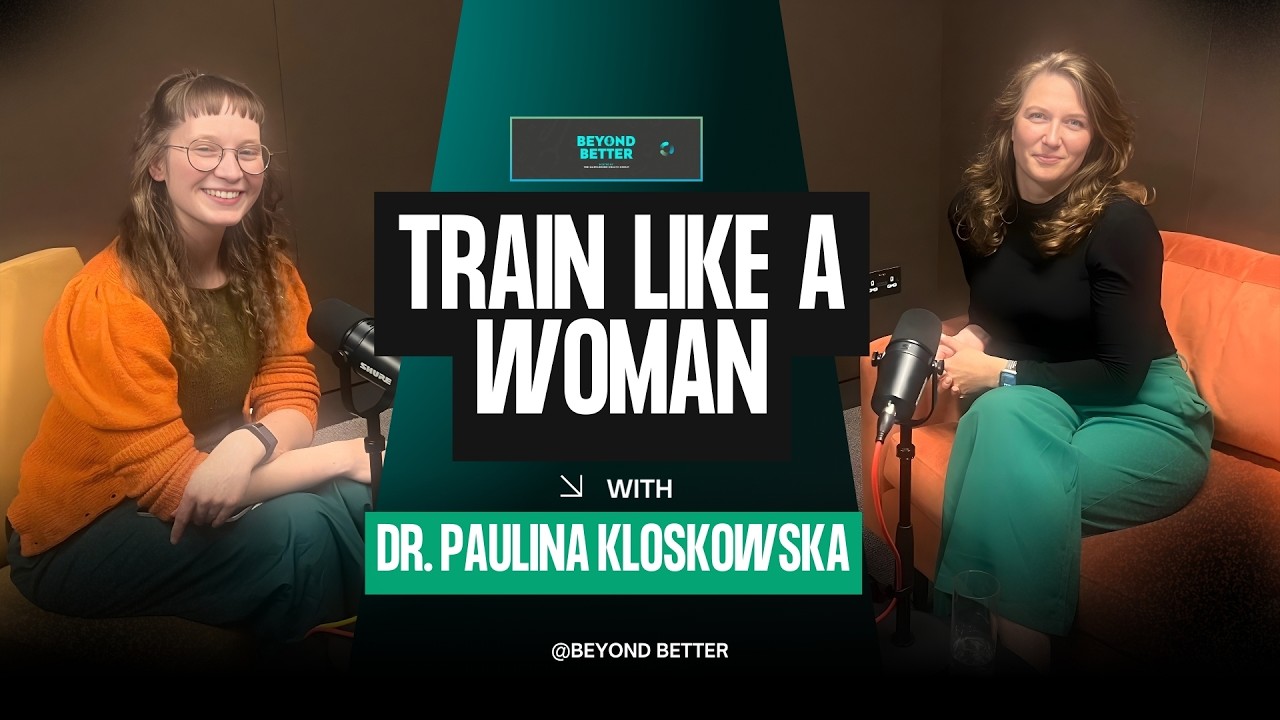 S1 E3: Train Like a woman: Optimising Female Health and Performance with Dr Paulina Kloskowska