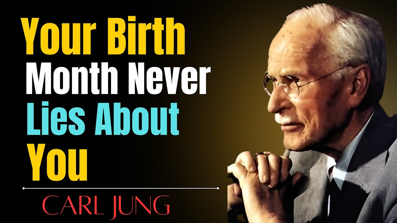 Your Birth Month Reveals a Hidden Truth About Your Life | Carl Jung Psychology Explained