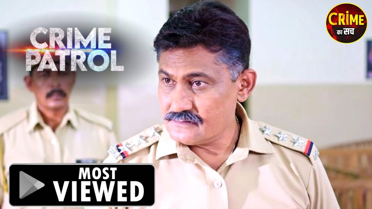 खौफनाक षड्यंत्र | Best Of Crime Patrol | Real Story 