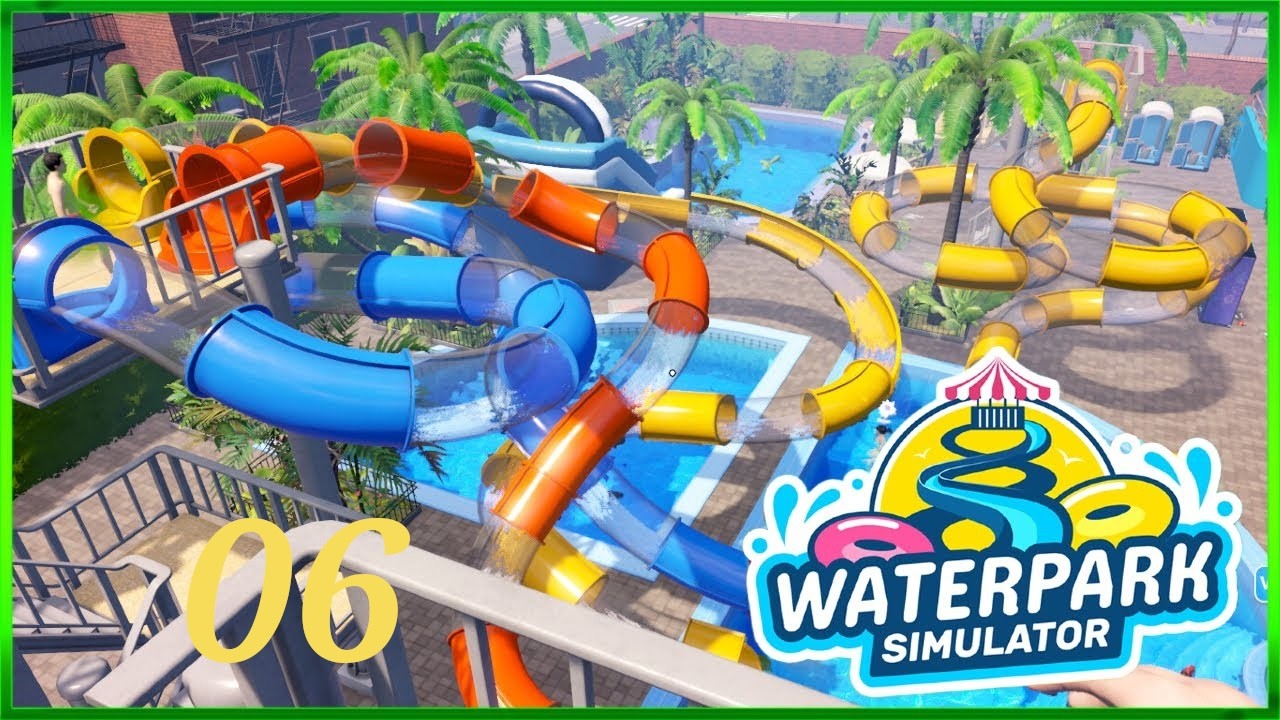 Auf dem Weg zur Erweiterung #06 Waterpark Simulation