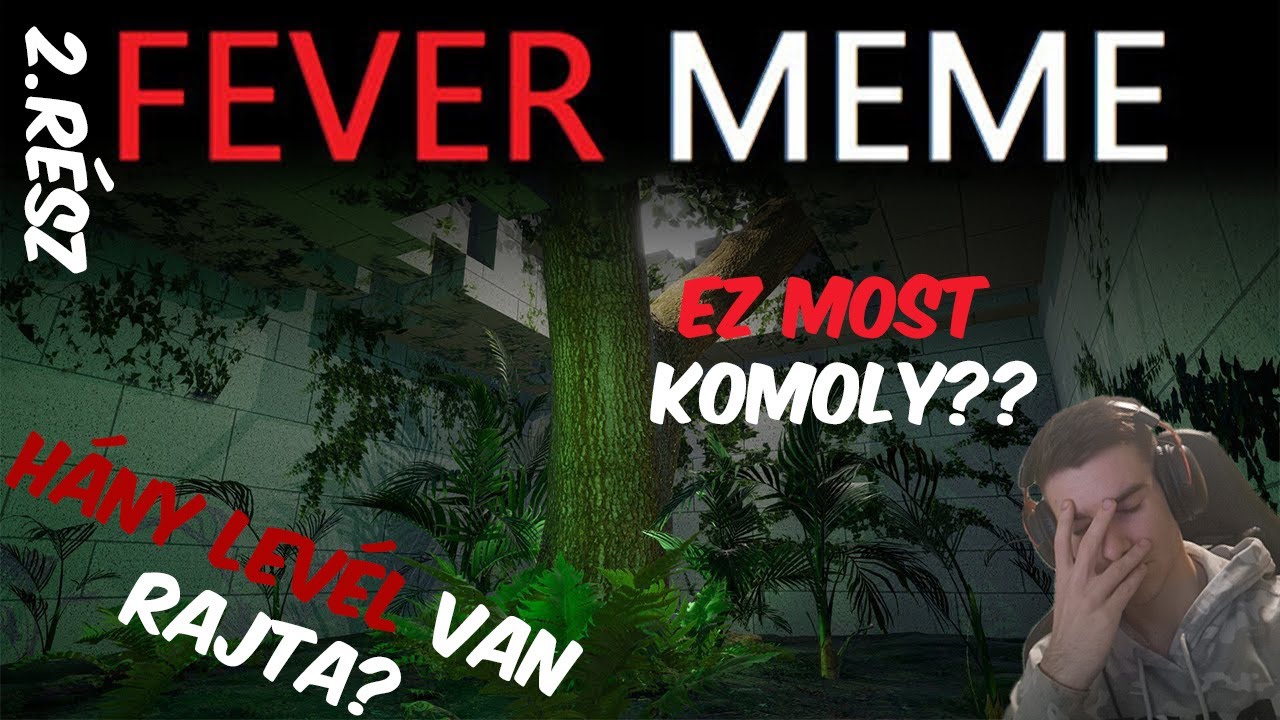 Megfordította az irányítást!!! [Fever Meme - 2.Rész]
