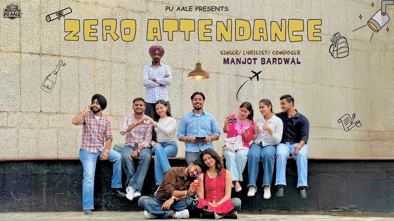 Zero Attendance (Official Video) Manjot Bardwal | New Punjabi Song 2026 | PU Life 