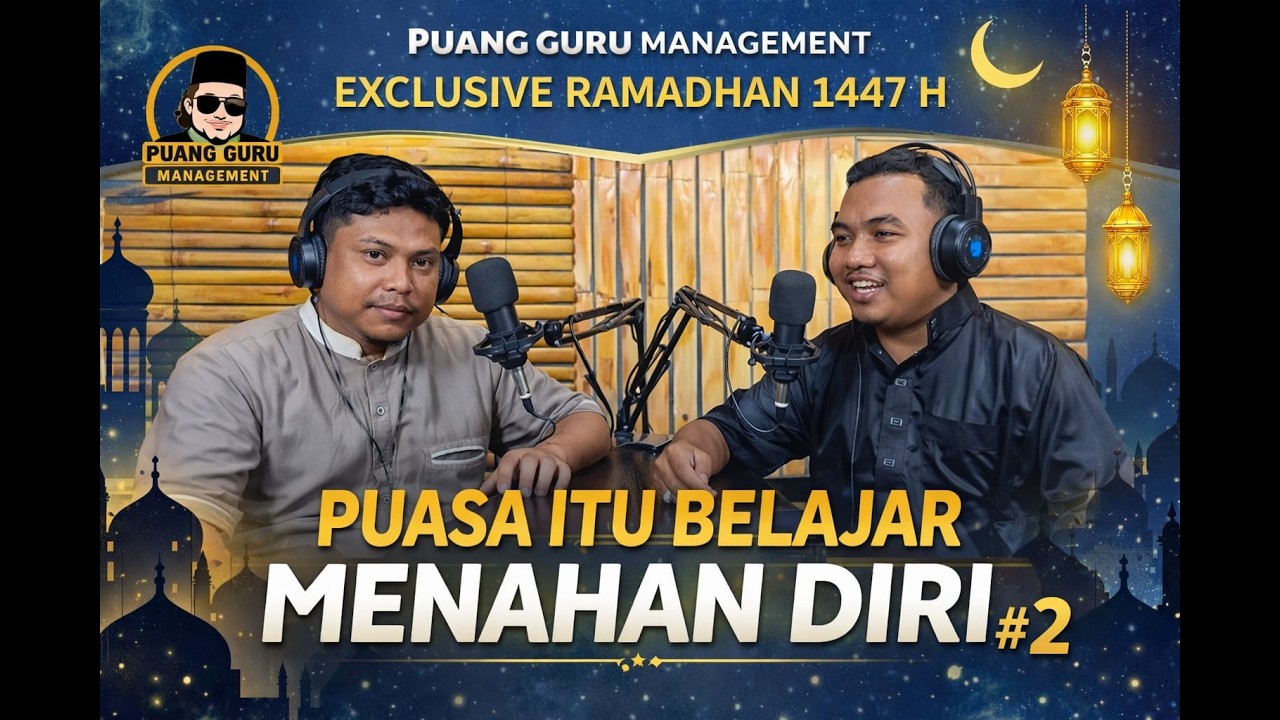 Puang Guru Management Podcast | Puasa Itu Belajar Menahan Diri