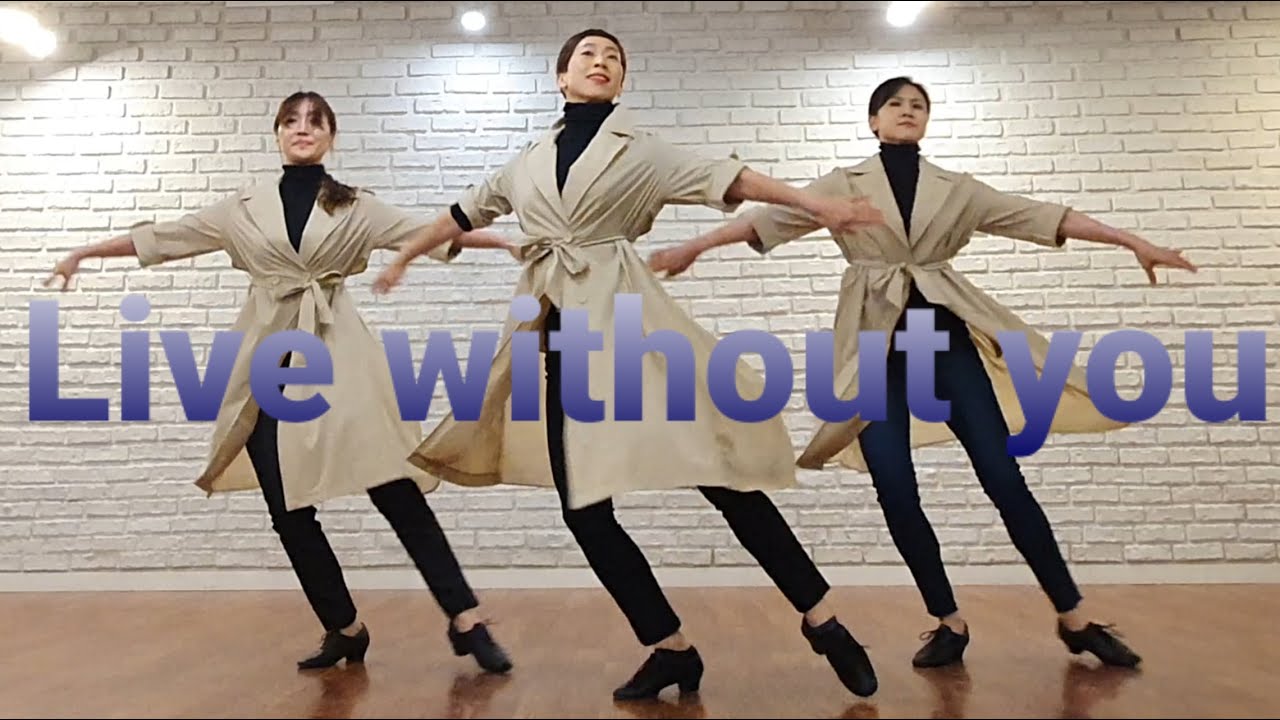 Live Without You by Min LineDance / Advanced Level