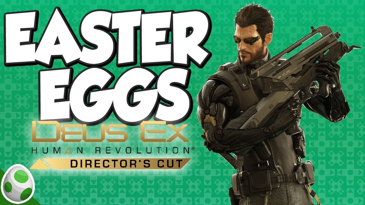 Easter Eggs in Deus Ex: Human Revolution - Director's Cut - Easter Eggs With DPadGamer