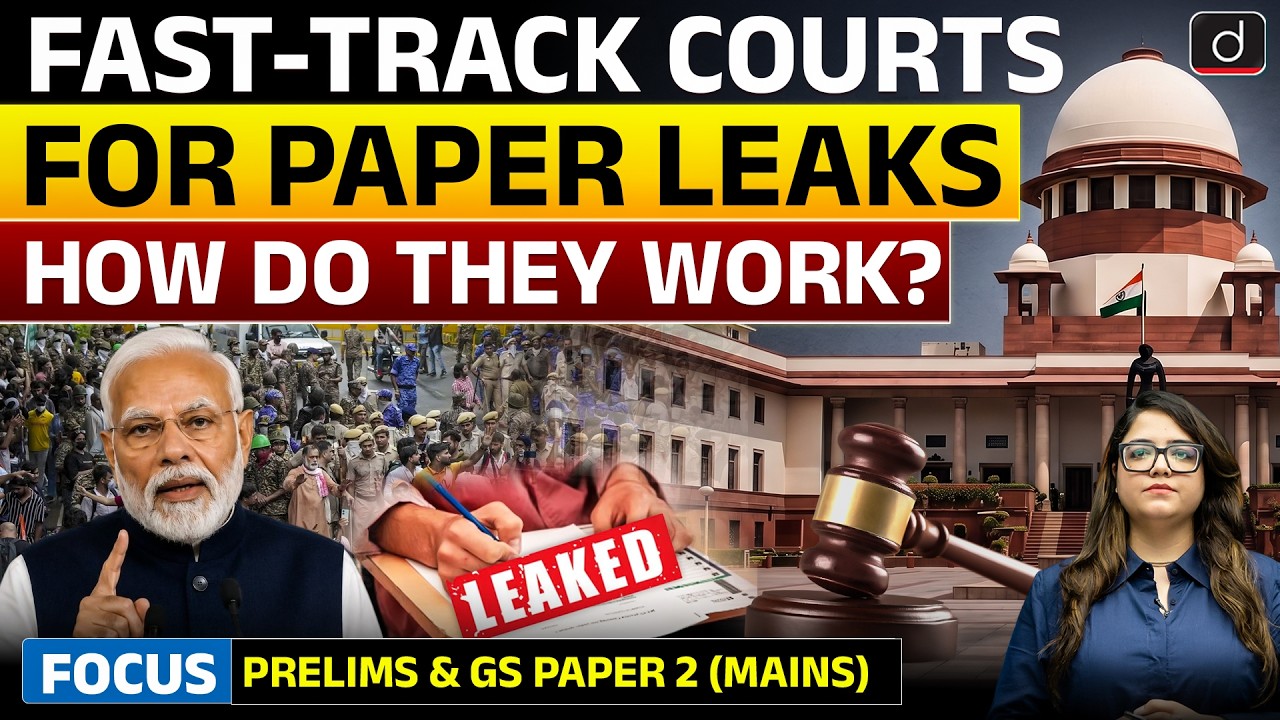 What Are Fast-Track Courts? | Can They Stop Paper Leaks? | Latest Update | Drishti IAS English