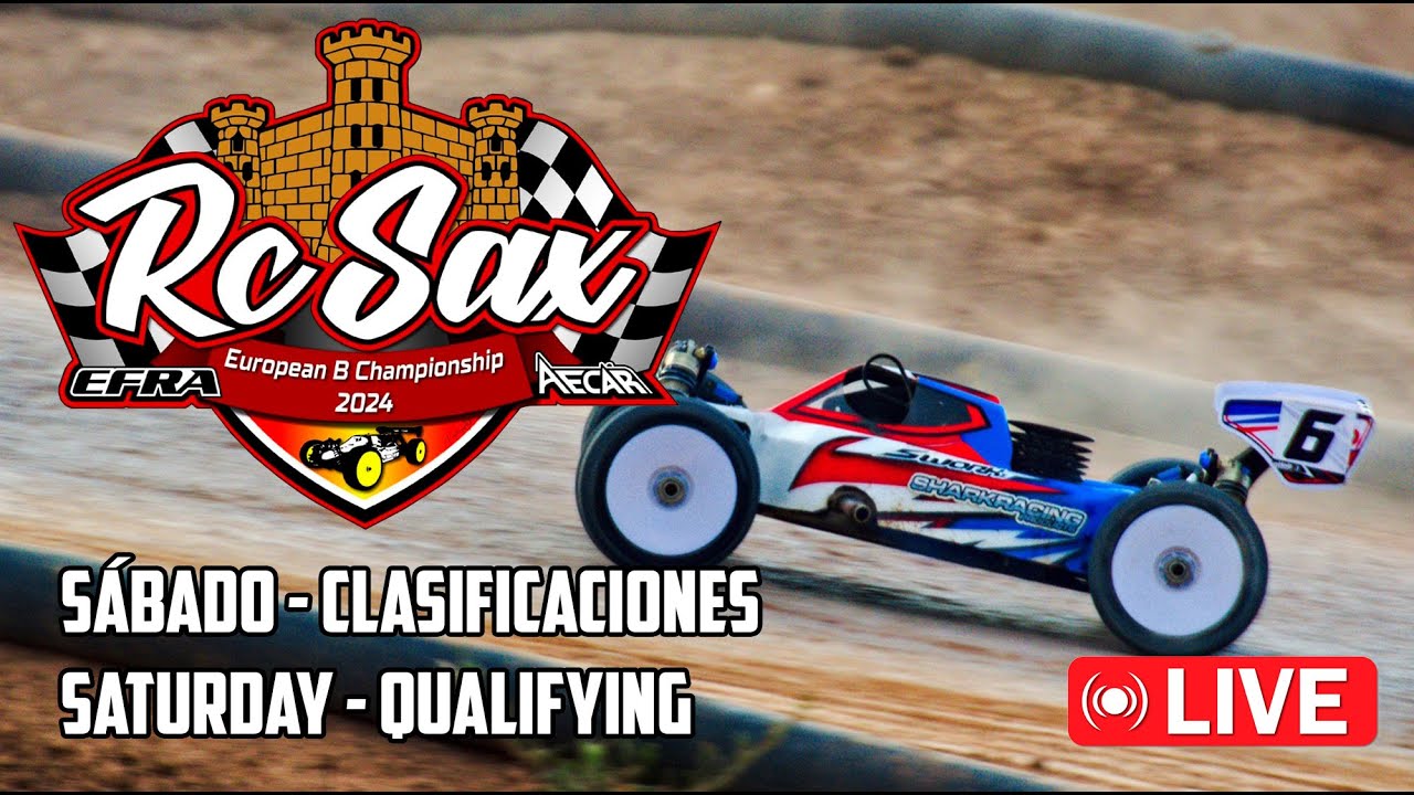 [DIRECTO] Carrera RC Sax | EFRA EUROPEAN CHAMPIONSHIP  “B” 2024 | 1/8 TT GAS | AECAR TV (SABADO)