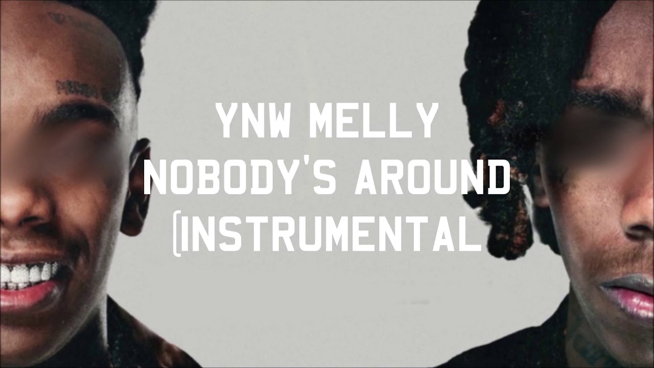 YNW Melly - Nobody's Around (Instrumental)