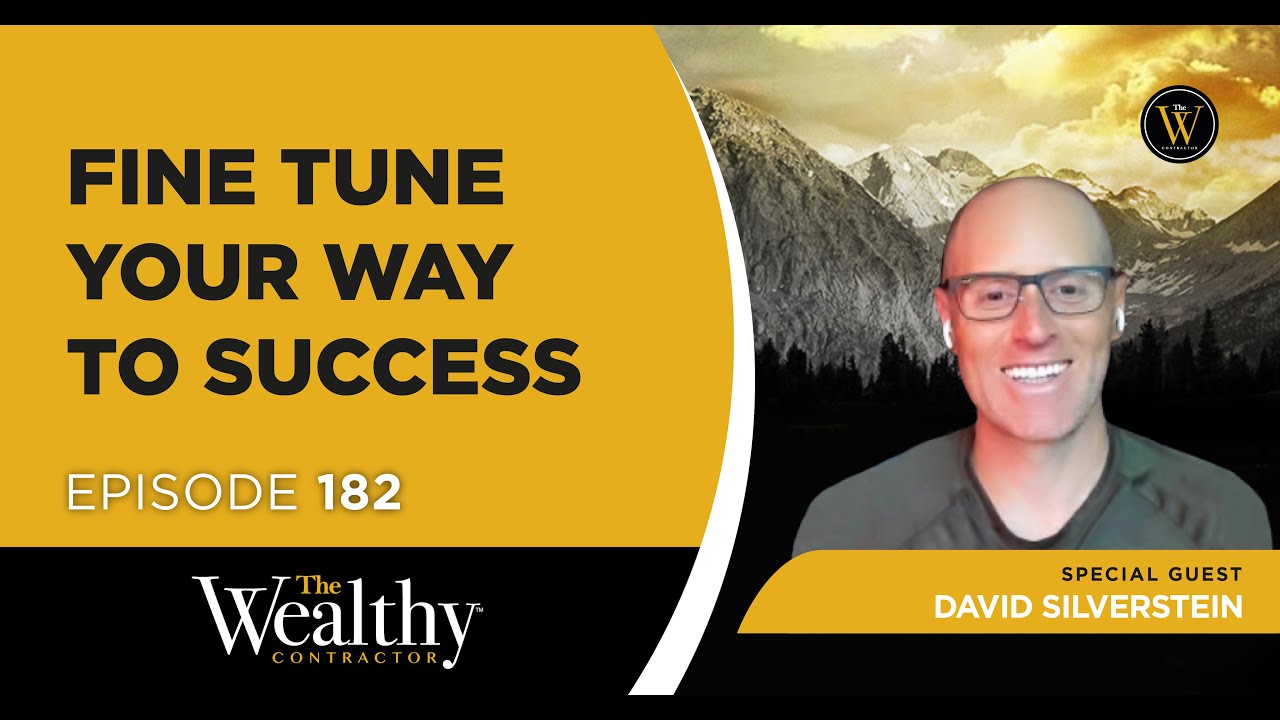 182. Fine Tune Your Way to Success | David Silverstein