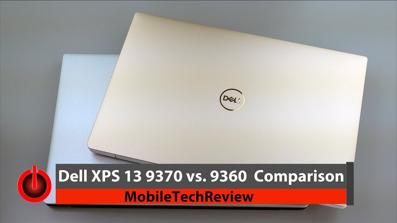 Dell XPS 13 9370 vs. XPS 9360 Comparison Smackdown