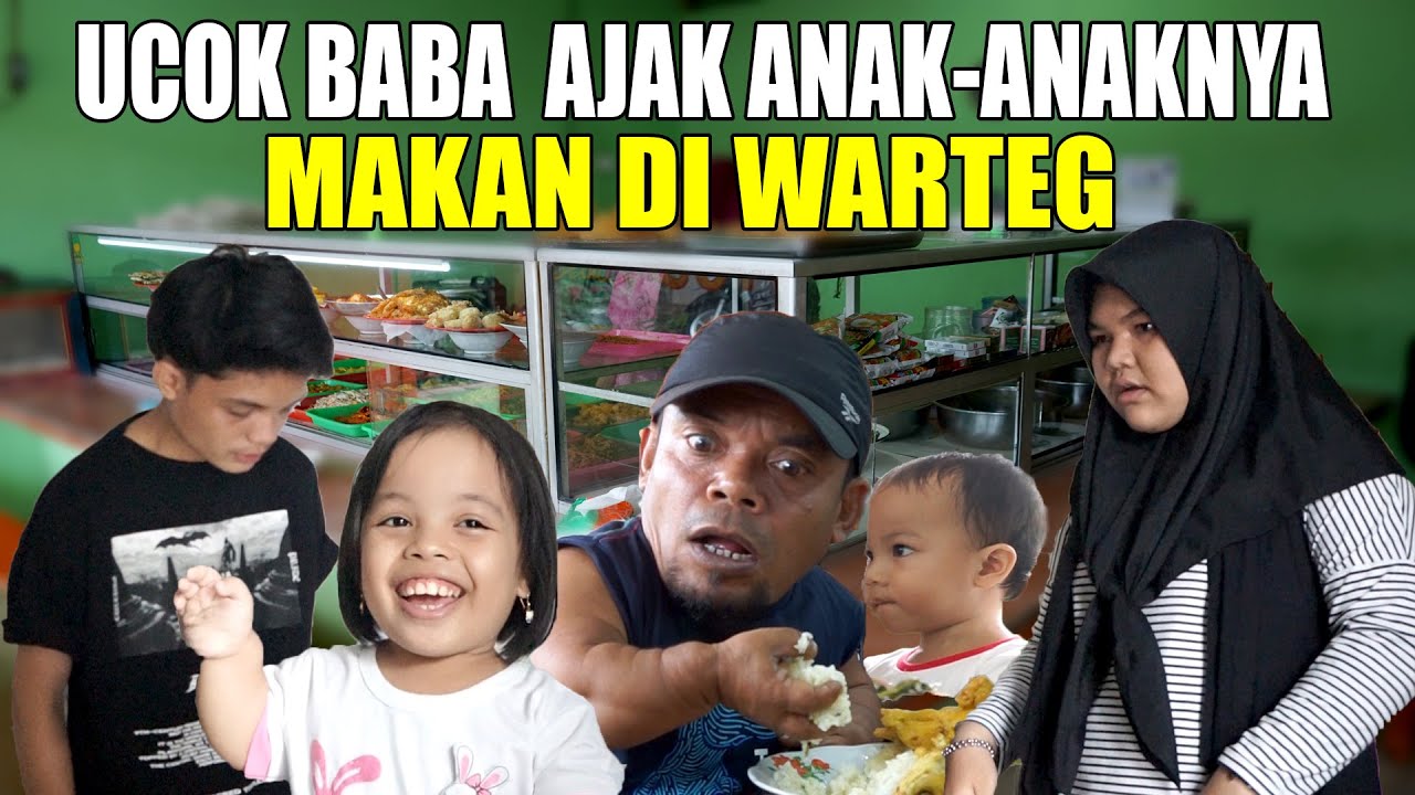 ISTRI PERGI !! SEKELUARGA PADA BELUM MAKAN? UCOK BABA LANGSUNG AJAK KELUARGANYA MAKAN DI WARTEG !!!